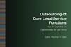 Outsourcing of Core Legal Service Functions