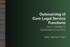 Outsourcing of Core Legal Service Functions