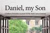 Daniel, My Son