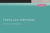 Family law arbitration – practice and precedents (second edition) copy