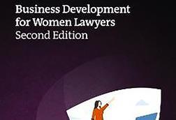 Business Development for Women Lawyers 2nd edition