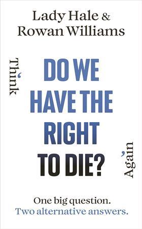 DOwehaverighttodie?