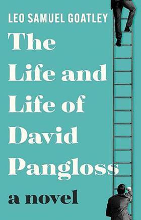The Life and Life of David Pangloss