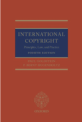 International Copyright: Principles, Law, and Practice (Fourth Edition)