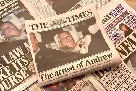 Eye of the media: national newspapers splashed on this photo of Andrew Mountbatten-Windsor following his arrest
