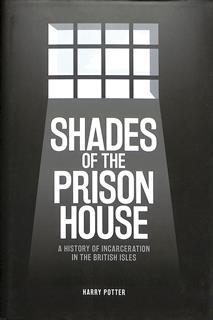 Shades of the prison house