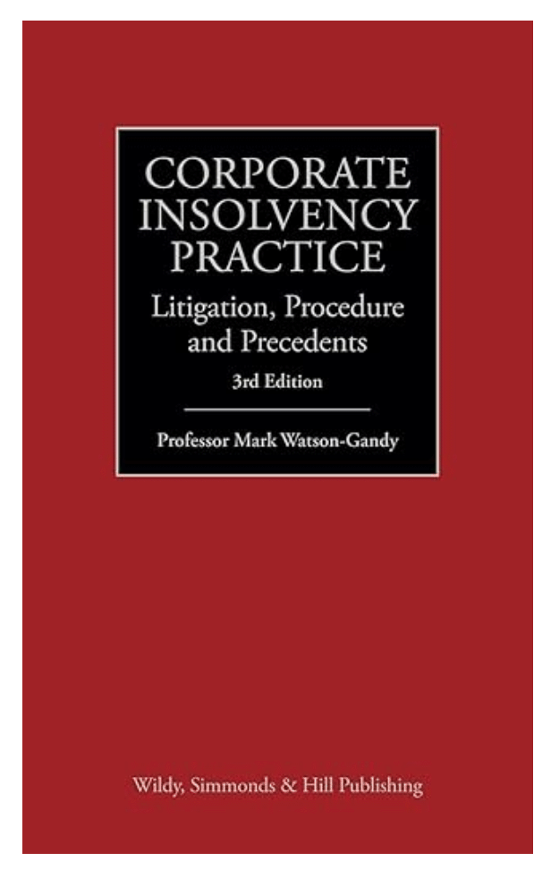 Corporate Insolvency Practice- Litigation, Procedure and Precedents
