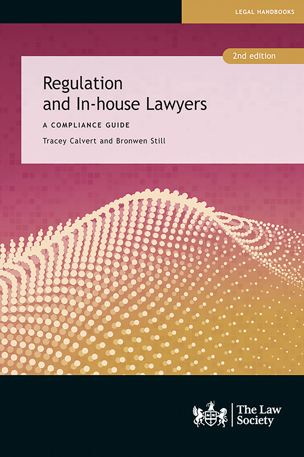 Regulation and In-House Lawyers: A Compliance Guide (2nd edition) 